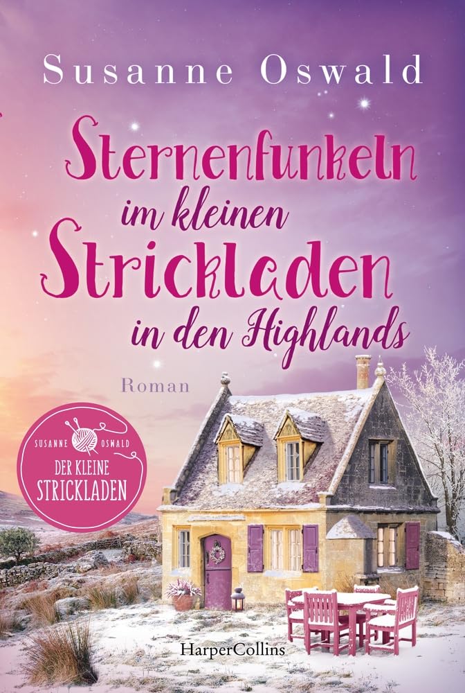 Susanne Oswald - Sternenfunkeln im kleinen Strickladen in den Highlands: Roman Bestsellerautorin Mit viel Gefühl und liebenswerten Charakteren Strickanleitungen inklusive (Der kleine Strickladen, Band 7) - Preis vom 12.10.2026 11:37:12 h