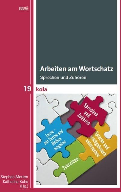Arbeiten am Wortschatz: Sprechen und Zuhören (KOLA Koblenz-Landauer Studien zu Geistes-, Kultur- und Bildungswissenschaften) - Preis vom 30.09.2026 22:30:23 h