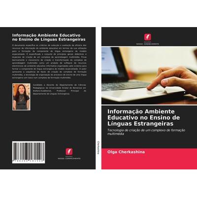 Informação Ambiente Educativo no Ensino de Línguas Estrangeiras, Taschenbuch von Olga Cherkashina, Edições Nosso Conhecimento, 978-620-3-18154-8