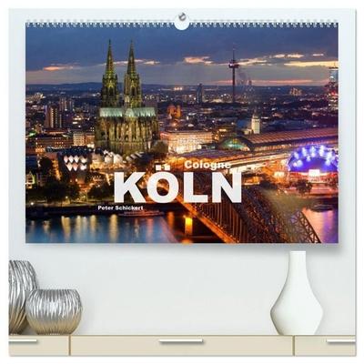 Cologne - Köln (hochwertiger Premium Wandkalender 2027 DIN A2 quer), Kunstdruck in Hochglanz