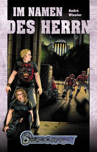 André Wiesler - Im Namen des Herrn. Shadowrun-Roman - Preis vom 04.10.2026 03:51:26 h