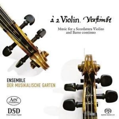 A 2 Violin verstimbt-Musik f.skordierte Violine - Ensemble Der Musikalische Garten, CD