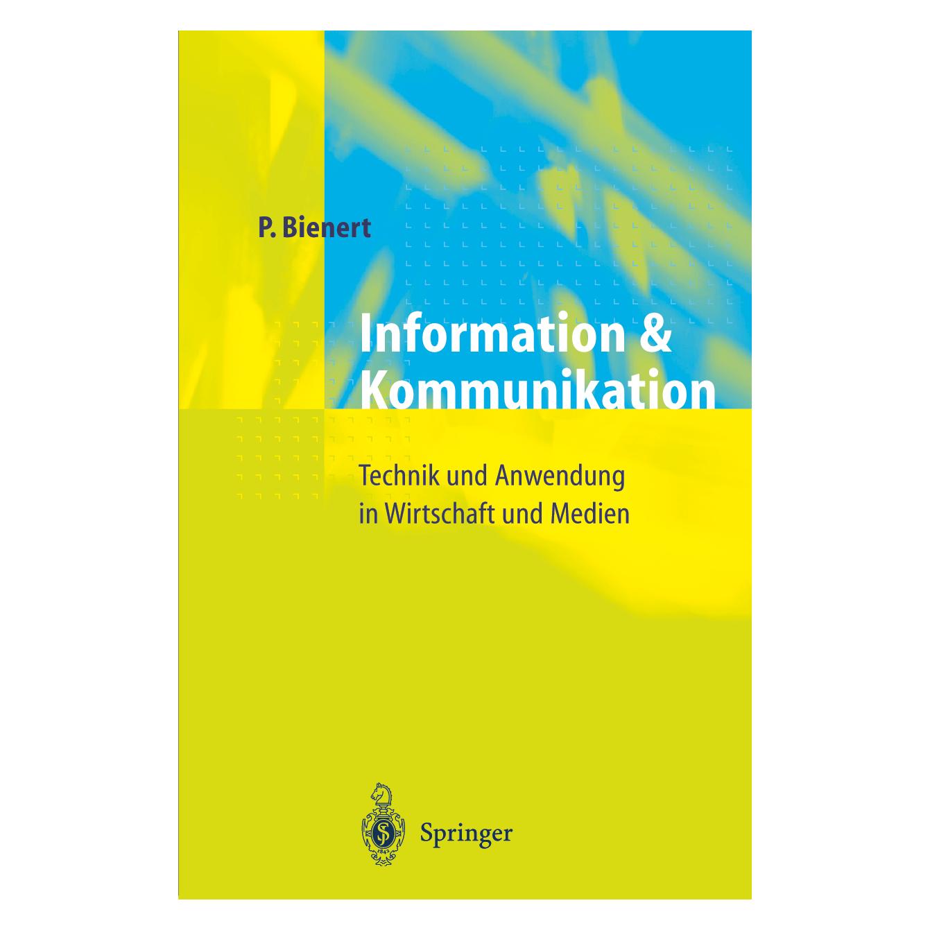 Springer Information und Kommunikation (Deutsch, Peter Bienert, 2013) (55517323)