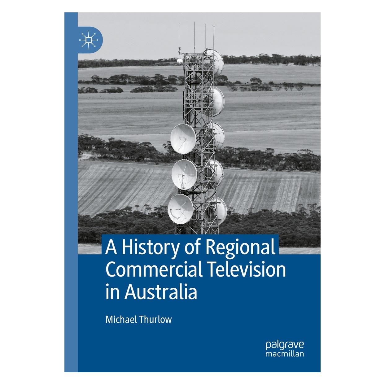 Springer A History of Regional Commercial Television in Australia (Englisch, Hardcover, Michael Thurlow) (9783031109430)