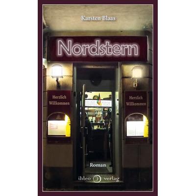 Nordstern, Taschenbuch von Karsten Blaas, Ihleo verlag, 978-3-96666-038-9