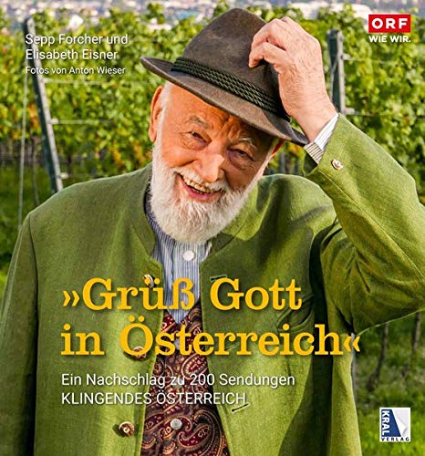 Sepp Forcher - Grüß Gott in Österreich: Ein Nachschlag zu 200 Sendungen Klingendes Österreich - Preis vom 18.10.2026 15:28:09 h