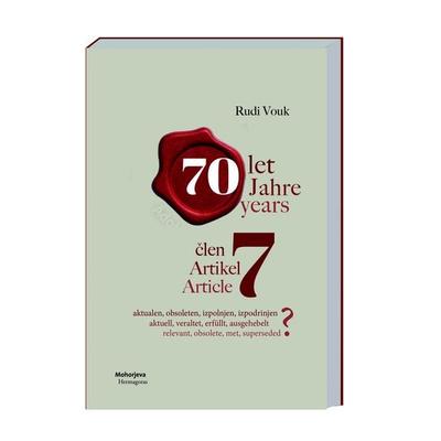 Artikel 7 - aktuell, obsolet, erfüllt, verdrängt? Člen 7 - aktualen, obsoleten, izpolnjen, izpodinjen?, Gebundene Ausgabe von Rudi Vouk, Hermagoras,