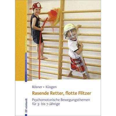Rasende Retter, flotte Flitzer, Taschenbuch von Manuela Rösner,Barbara Küsgen, Ernst Reinhardt Verlag, 978-3-497-02360-8