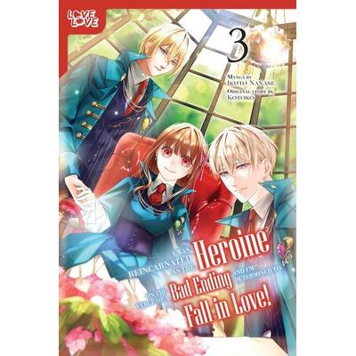 I Was Reincarnated as the Heroine on the Verge of a Bad Ending, and I'm Determined to Fall in Love!, Volume 3, Taschenbuch von Ikuto Nanase,Kotoko,