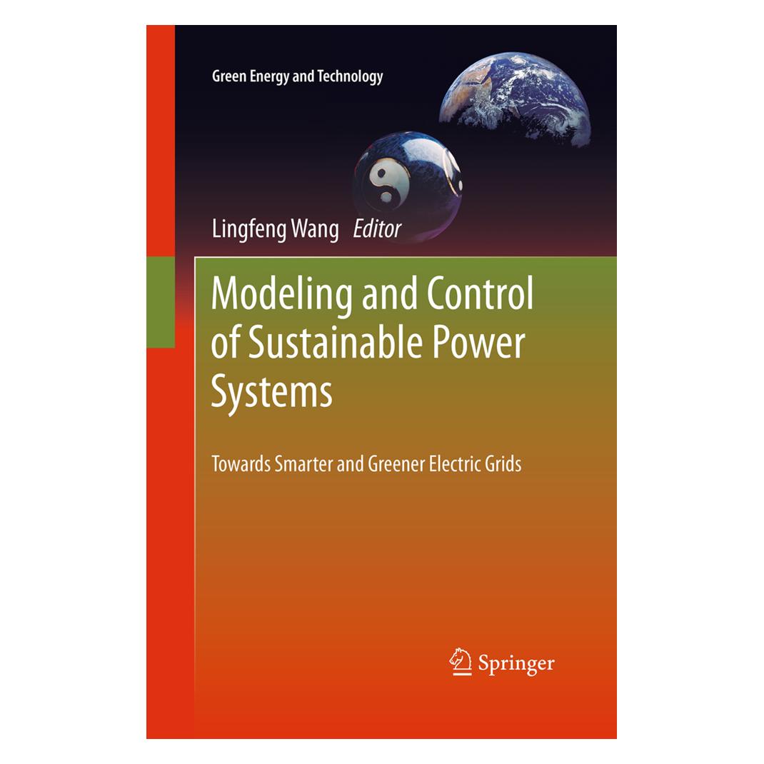 Springer Modeling and Control of Sustainable Power Systems (Englisch, Softcover, Lingfeng Wang) (55946576)