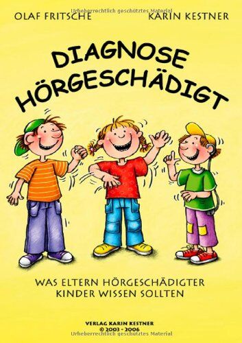 Olaf Fritsche - Diagnose Hörgeschädigt: Was Eltern hörgeschädigter Kinder wissen sollten - Preis vom 10.10.2026 11:48:34 h