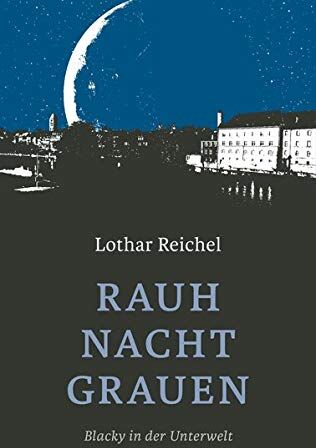 Lothar Reichel - Rauhnachtgrauen: Blacky in der Unterwelt - Preis vom 11.10.2026 03:10:56 h