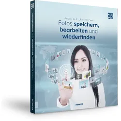 Fotos speichern, bearbeiten und wiederfinden - photo basics