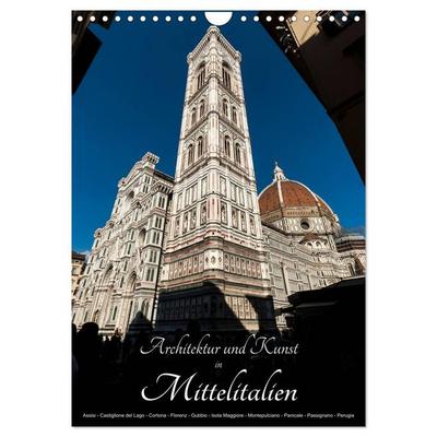 Architektur und Kunst in Mittelitalien (Wandkalender 2026 DIN A4 hoch), CALVENDO Monatskalender