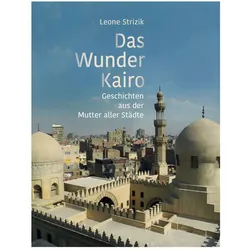 Das Wunder Kairo, Ratgeber von Leone Strizik