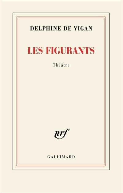 Vigan, Delphine de - Les figurants : théâtre - Preis vom 11.10.2026 15:43:13 h