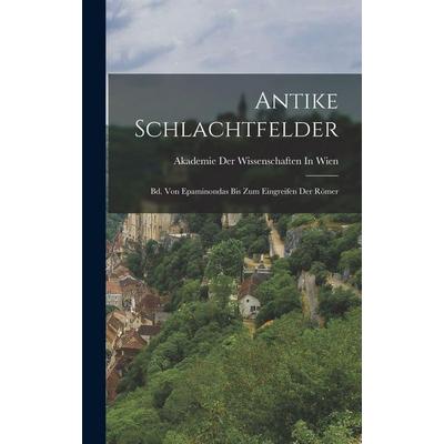 Antike Schlachtfelder, Gebundene Ausgabe von , Legare Street Press, 978-1-01-639928-9