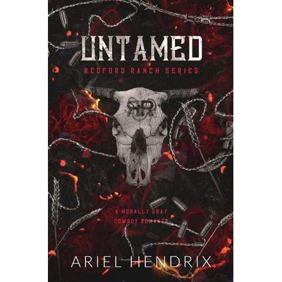 UNTAMED, Taschenbuch von Ariel Hendrix,Mj Hendrix, Mj Hendrix Publishing Ltd Co.