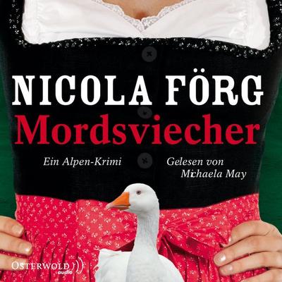 Mordsviecher (Alpen-Krimis 4) - Nicola Förg, Audio, 9783844905663