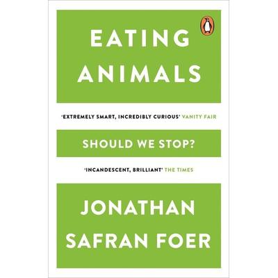 Eating Animals, Taschenbuch von Jonathan Safran Foer, Penguin Books Ltd