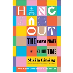 Hanging Out, Sachbücher von Sheila Liming