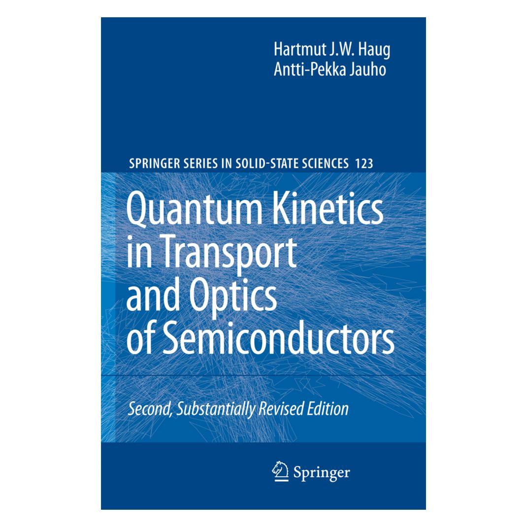Springer Quantum Kinetics in Transport and Optics of Semiconductors (Englisch, Softcover, Antti-Pekka Jauho, Hartmut Haug) (55376283)