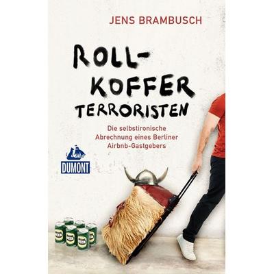 Rollkofferterroristen, Taschenbuch von Jens Brambusch, MairDuMont