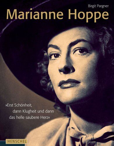 Birgit Pargner - Marianne Hoppe: Erst Schönheit, dann Klugheit und dann das helle saubere Herz - Preis vom 09.10.2026 07:28:09 h