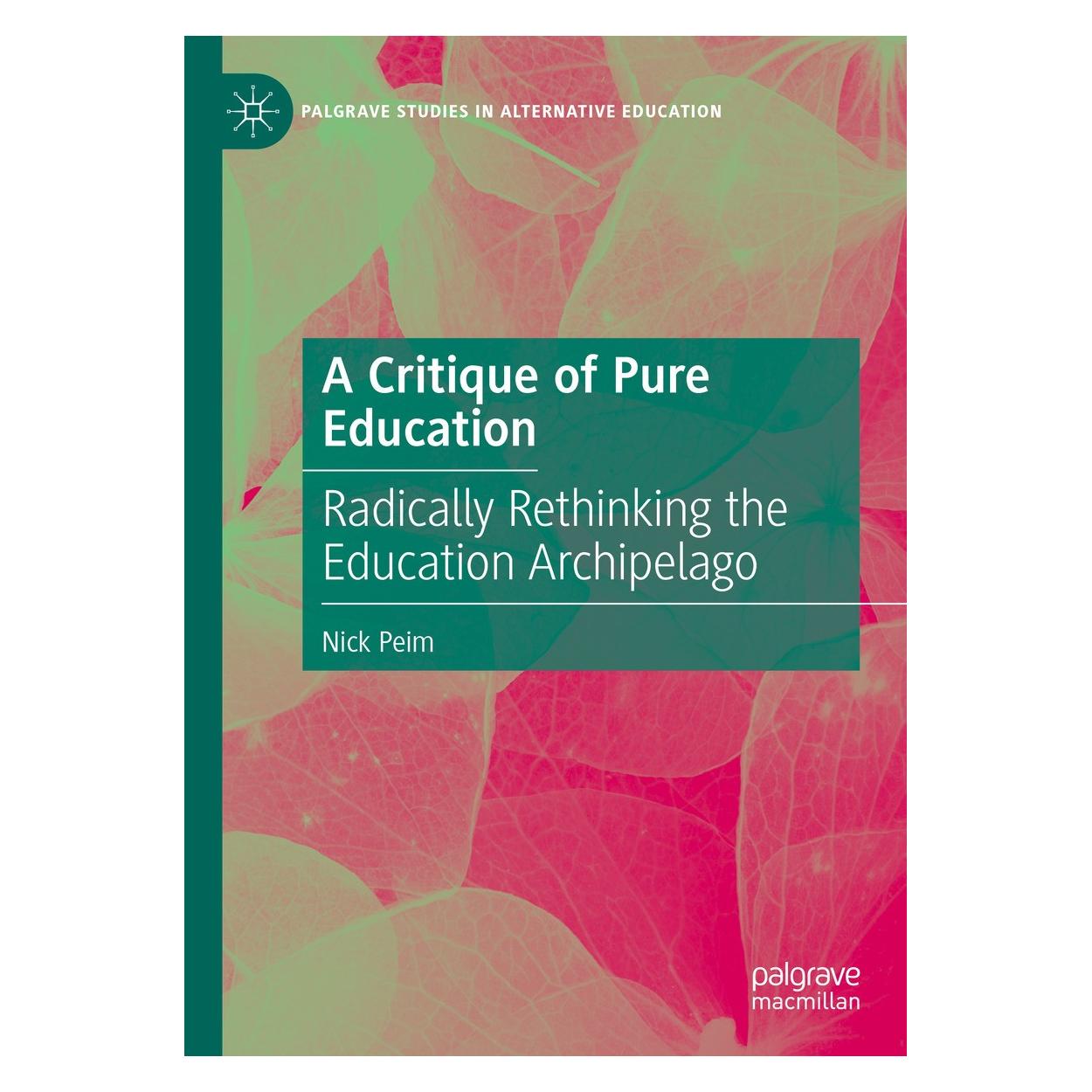 Springer Peim:A Critique of Pure Education (Englisch, Hardcover, Nick Peim) (9783031693113)