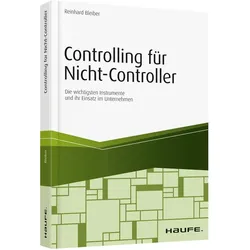 Controlling für Nicht-Controller, Fachbücher von Reinhard Bleiber