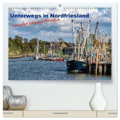 Unterwegs in Nordfriesland (hochwertiger Premium Wandkalender 2027 DIN A2 quer), Kunstdruck in Hochglanz