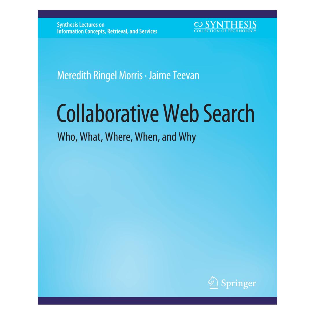 Springer Collaborative Web Search (Englisch, Softcover, Jaime Teevan, Meredith Ringel Morris) (56862715)