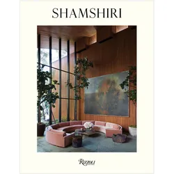Shamshiri: Interiors, Fachbücher von Mayer Rus, Ramin Shamshiri, Pamela Shamshiri