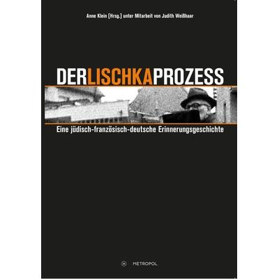 Der Lischka-Prozess, Paperback von , Metropol-Verlag, 978-3-86331-104-9