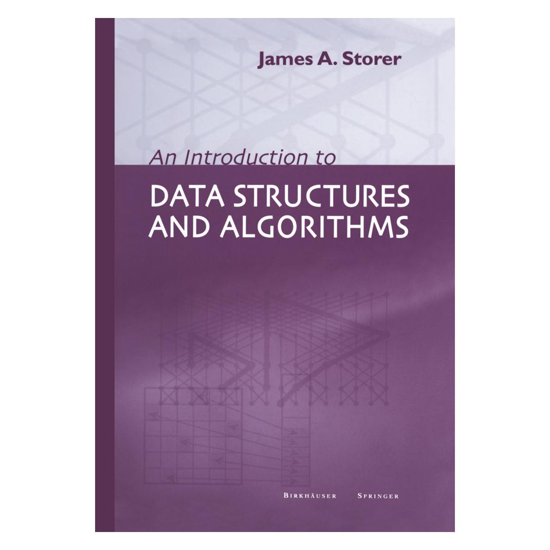 Birkhäuser An Introduction to Data Structures and Algorithms (Englisch, Softcover, J. A. Storer) (55537175)