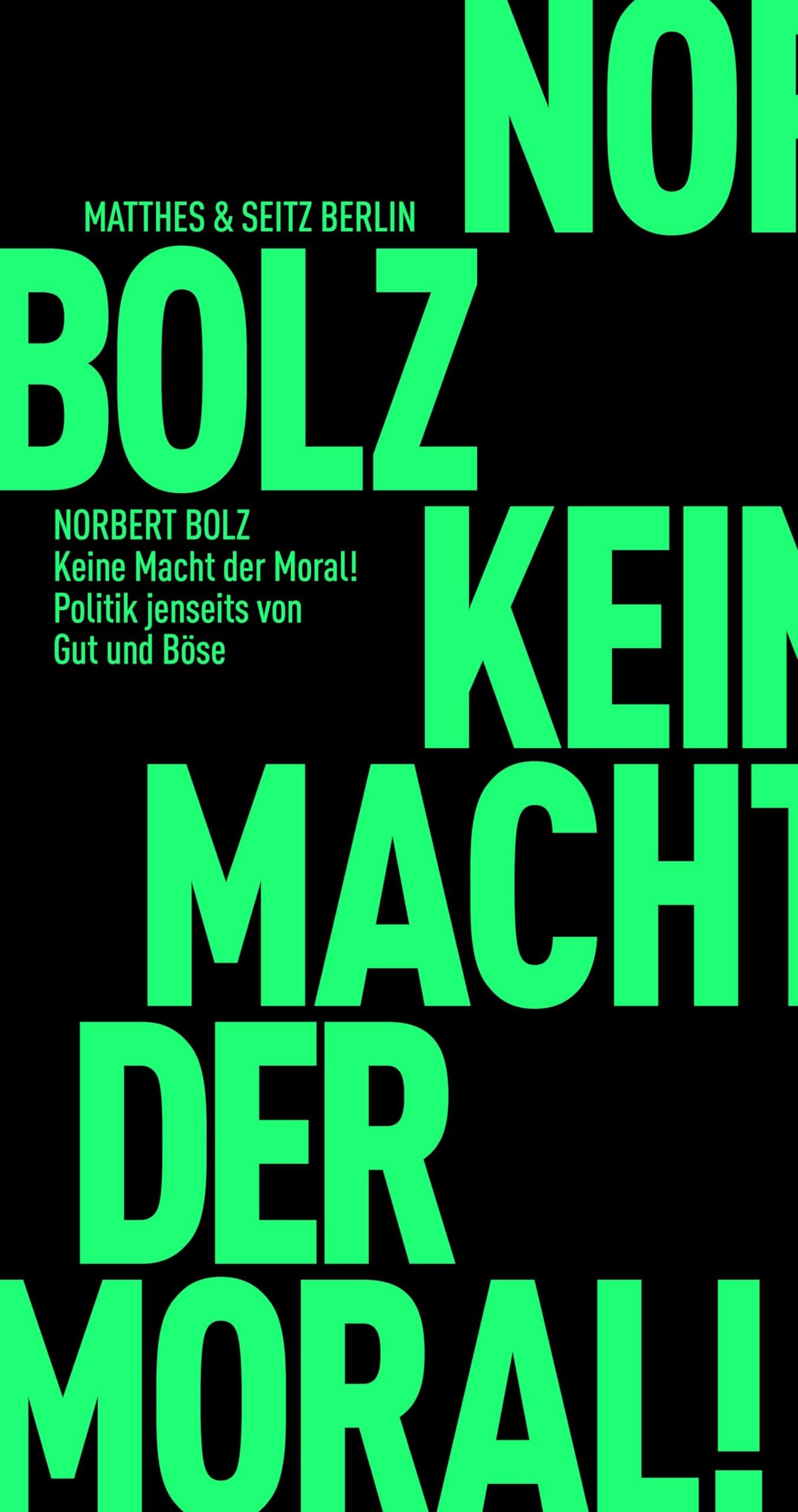 Norbert Bolz - Keine Macht der Moral! - Preis vom 10.10.2026 11:48:34 h