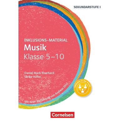 Inklusions-Material - Klasse 5-10, Taschenbuch von Daniel Mark Eberhard,Ulrike Höfer, Cornelsen Pädagogik, 978-3-589-15811-9