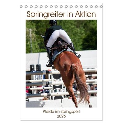 Springreiter in Aktion (Tischkalender 2026 DIN A5 hoch), CALVENDO Monatskalender