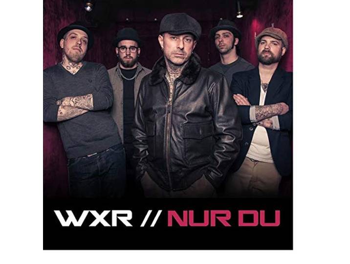 WXR - Nur Du