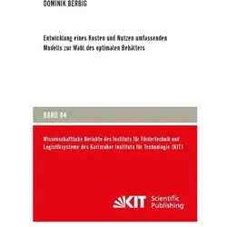 Entwicklung eines Kosten und Nutzen umfassenden Modells zur Wahl des optimalen Behälters, Fachbücher von Dominik Berbig