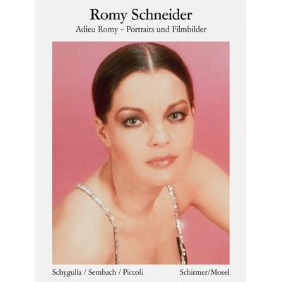 Adieu Romy, Taschenbuch von Romy Schneider, Schirmer/Mosel, 978-3-8296-0857-2