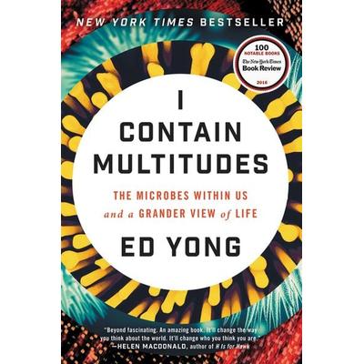 I Contain Multitudes, Gebundene Ausgabe von Ed Yong, Harper Collins (US), 978-0-06-236859-1