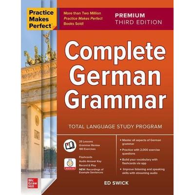 Practice Makes Perfect: Complete German Grammar, Taschenbuch von Ed Swick, McGraw-Hill Education Ltd, 978-1-264-28556-3