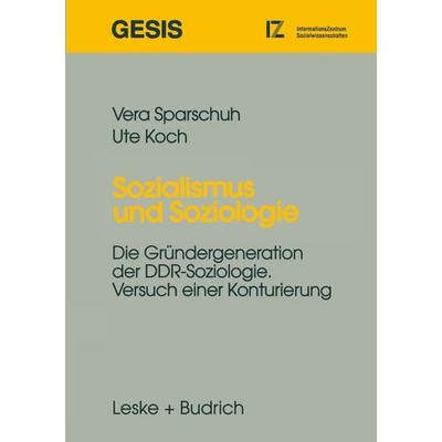 Sozialismus und Soziologie, Taschenbuch von Vera Sparschuh, VS Verlag für Sozialwissenschaften, 978-3-8100-1857-1