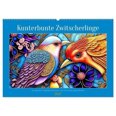 Kunterbunte Zwitscherlinge (Wandkalender 2027 DIN A2 quer), CALVENDO Monatskalender