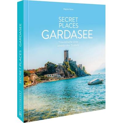 Secret Places Gardasee, Gebundene Ausgabe von Regine Heue, Bruckmann, 978-3-7343-3291-3