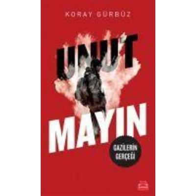 Unutmayin, Taschenbuch von Koray Gürbüz, Kirmizikedi Yayinevi