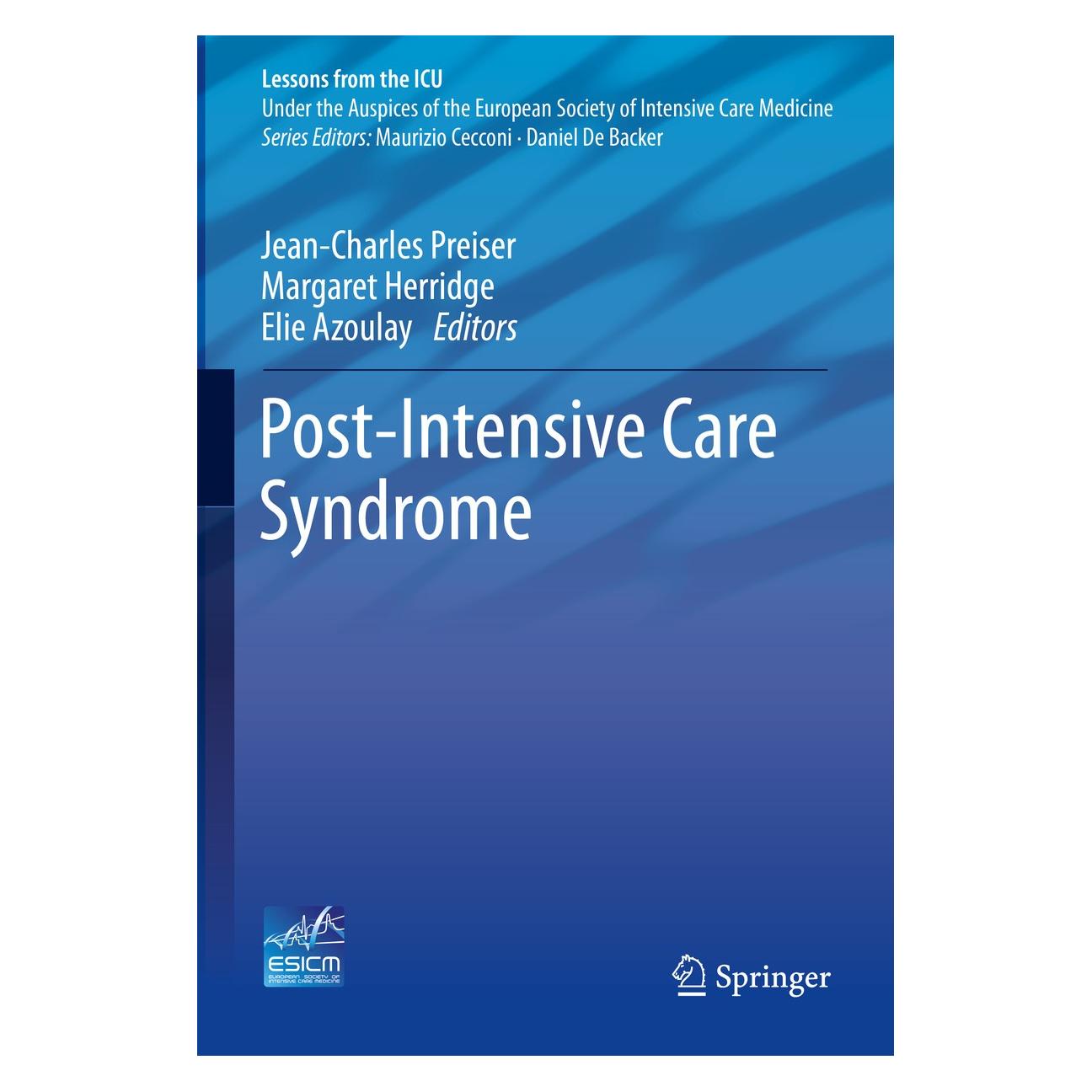 Springer Post-Intensive Care Syndrome (Englisch, Hardcover, Elie Azoulay, Jean-Charles Preiser, Margaret Herridge) (9783030242497)