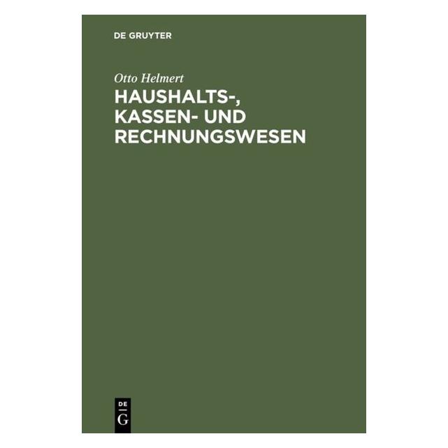 De Gruyter Haushalts-, Kassen- und Rechnungswesen (Deutsch, Hardcover, Otto Helmert) (7226629)
