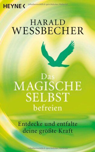 Harald Wessbecher - Das magische Selbst befreien: Entdecke und entfalte deine größte Kraft - Preis vom 11.10.2026 15:43:13 h